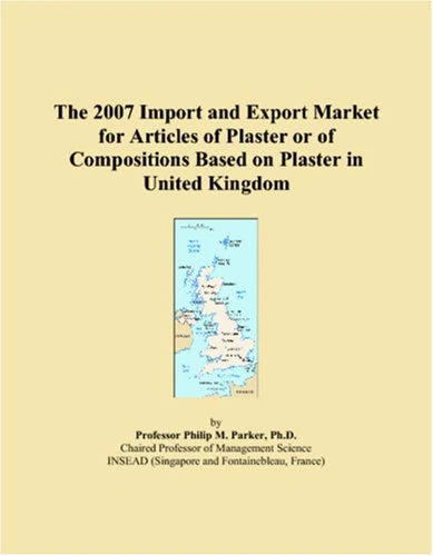 The 2007 Import and Export Market for Articles of Plaster or of Compositions Based on Plaster in United Kingdom