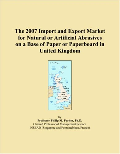 The 2007 Import and Export Market for Natural or Artificial Abrasives on a Base of Paper or Paperboard in United Kingdom