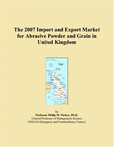 The 2007 Import and Export Market for Abrasive Powder and Grain in United Kingdom