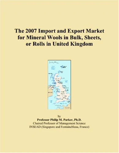2007 UK Mineral Wools Import and Export Market Report
