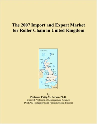 The 2007 Import and Export Market for Roller Chain in United Kingdom
