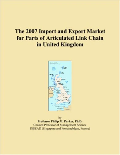 The 2007 Import and Export Market for Parts of Articulated Link Chain in United Kingdom