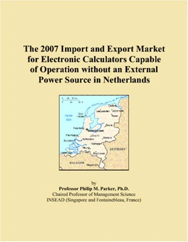 The 2007 Import and Export Market for Electronic Calculators Capable of Operation without an External Power Source in Netherlands - Image 1