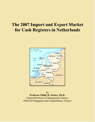 The 2007 Import and Export Market for Cash Registers in Netherlands
