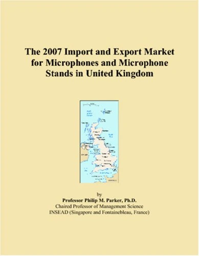 The 2007 Import and Export Market for Microphones and Microphone Stands in United Kingdom