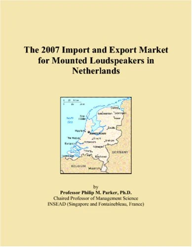 The 2007 Import and Export Market for Mounted Loudspeakers in Netherlands
