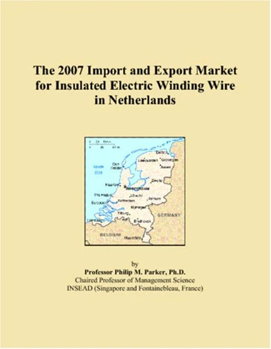 2007 Import and Export Market: Insulated Electric Winding Wire