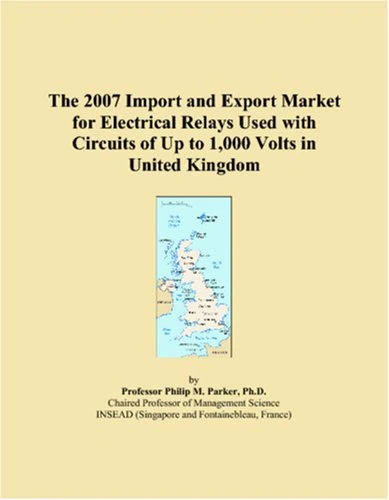 The 2007 Import and Export Market for Electrical Relays Used with Circuits of Up to 1,000 Volts in United Kingdom