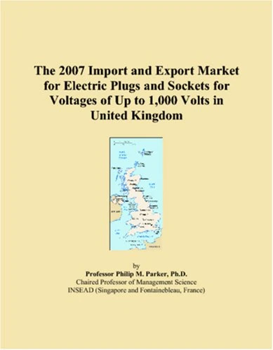 The 2007 Import and Export Market for Electric Plugs and Sockets for Voltages of Up to 1,000 Volts in United Kingdom