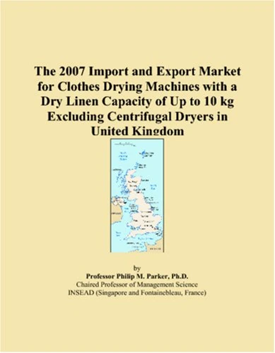 The 2007 Import and Export Market for Clothes Drying Machines with a Dry Linen Capacity of Up to 10 kg Excluding Centrifugal Dryers in United Kingdom - Image 1