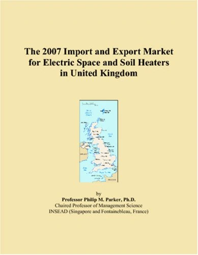 The 2007 Import and Export Market for Electric Space and Soil Heaters in United Kingdom