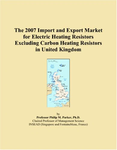 The 2007 Import and Export Market for Electric Heating Resistors Excluding Carbon Heating Resistors in United Kingdom