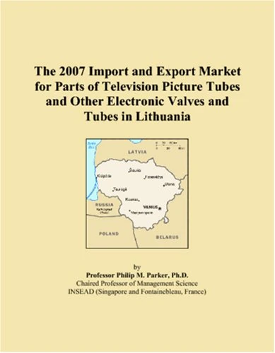The 2007 Import and Export Market for Parts of Television Picture Tubes and Other Electronic Valves and Tubes in Lithuania