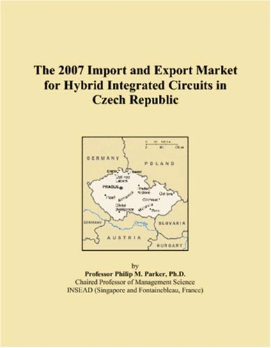 The 2007 Import and Export Market for Hybrid Integrated Circuits in Czech Republic