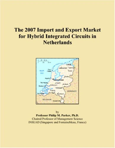 2007 Import and Export Market: Hybrid Integrated Circuits