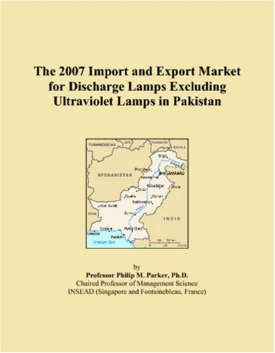The 2007 Import and Export Market for Discharge Lamps Excluding Ultraviolet Lamps in Pakistan
