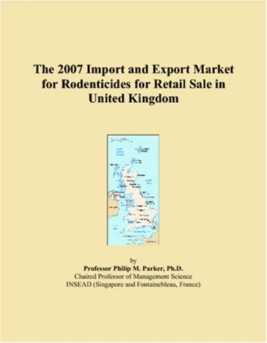 The 2007 Import and Export Market for Rodenticides for Retail Sale in United Kingdom