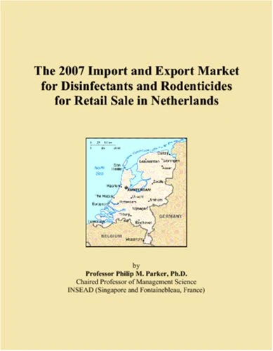 The 2007 Import and Export Market for Disinfectants and Rodenticides for Retail Sale in Netherlands