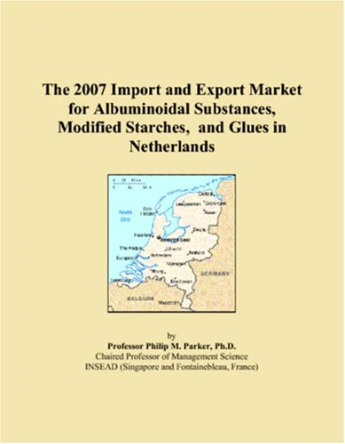 The 2007 Import and Export Market for Albuminoidal Substances, Modified Starches, and Glues in Netherlands