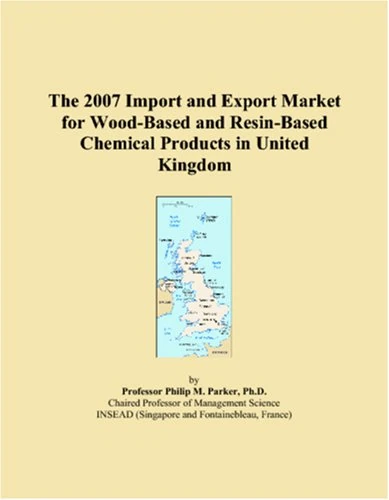 The 2007 Import and Export Market for Wood-Based and Resin-Based Chemical Products in United Kingdom