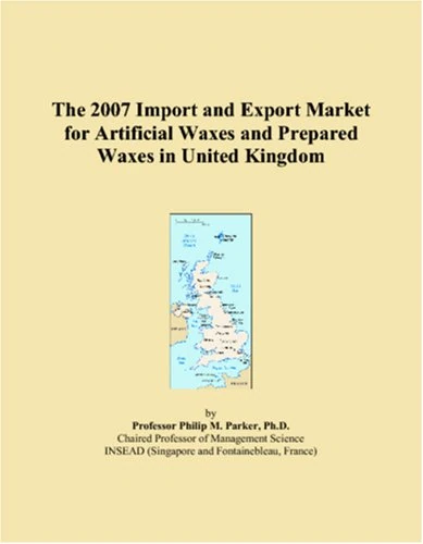 The 2007 Import and Export Market for Artificial Waxes and Prepared Waxes in United Kingdom
