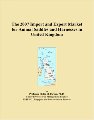 The 2007 Import and Export Market for Animal Saddles and Harnesses in United Kingdom