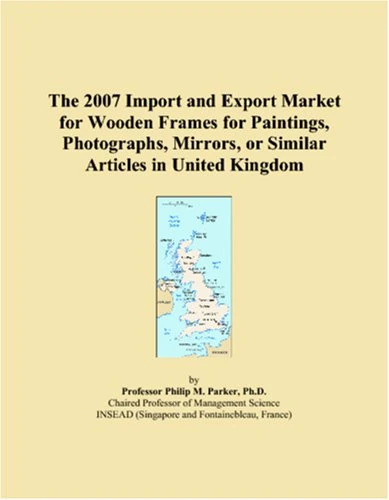 2007 UK Import and Export Market: Wooden Frames Report