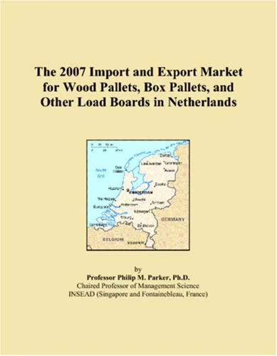 2007 Import and Export Market: Wood Pallets in Netherlands