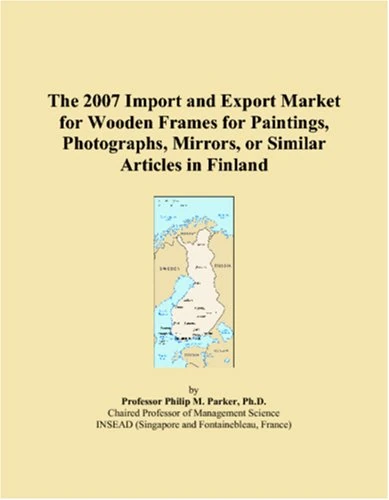 The 2007 Import and Export Market for Wooden Frames for Paintings, Photographs, Mirrors, or Similar Articles in Finland