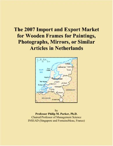 The 2007 Import and Export Market for Wooden Frames for Paintings, Photographs, Mirrors, or Similar Articles in Netherlands