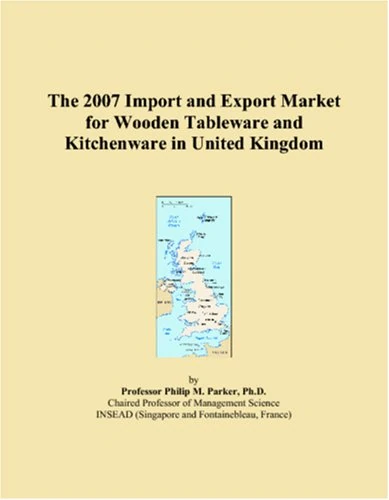 2007 Import and Export Market: Wooden Tableware UK Report