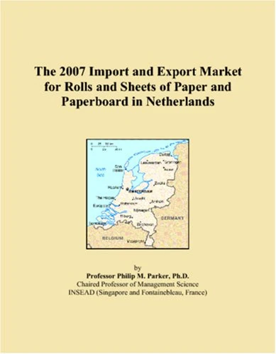 The 2007 Import and Export Market for Rolls and Sheets of Paper and Paperboard in Netherlands