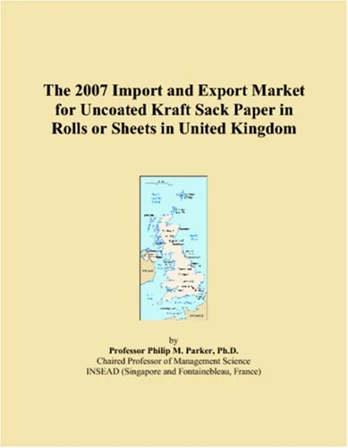 The 2007 Import and Export Market for Uncoated Kraft Sack Paper in Rolls or Sheets in United Kingdom