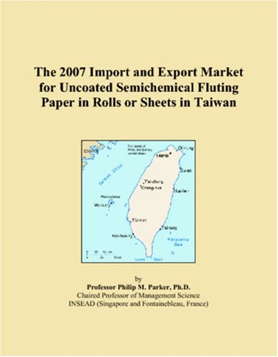 The 2007 Import and Export Market for Uncoated Semichemical Fluting Paper in Rolls or Sheets in Taiwan