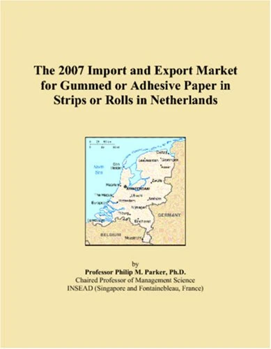 The 2007 Import and Export Market for Gummed or Adhesive Paper in Strips or Rolls in Netherlands