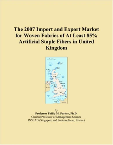 2007 UK Woven Fabrics of 85% Artificial Fibers Market Report