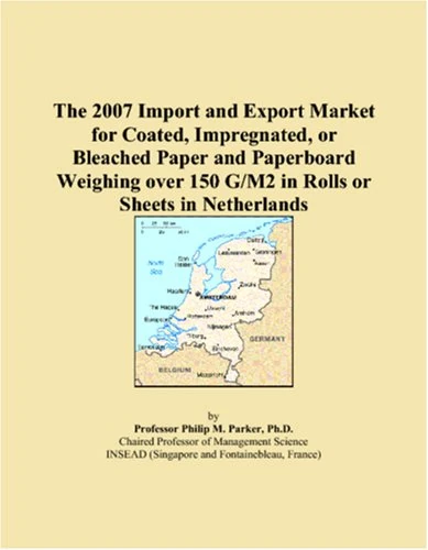 The 2007 Import and Export Market for Coated, Impregnated, or Bleached Paper and Paperboard Weighing over 150 G/M2 in Rolls or Sheets in Netherlands
