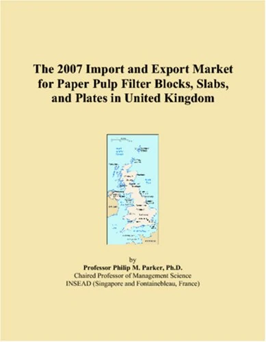 The 2007 Import and Export Market for Paper Pulp Filter Blocks, Slabs, and Plates in United Kingdom