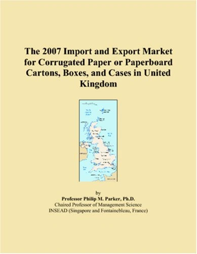 The 2007 Import and Export Market for Corrugated Paper or Paperboard Cartons, Boxes, and Cases in United Kingdom