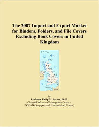 The 2007 Import and Export Market for Binders, Folders, and File Covers Excluding Book Covers in United Kingdom