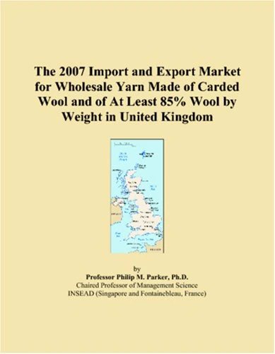 The 2007 Import and Export Market for Wholesale Yarn Made of Carded Wool and of At Least 85% Wool by Weight in United Kingdom