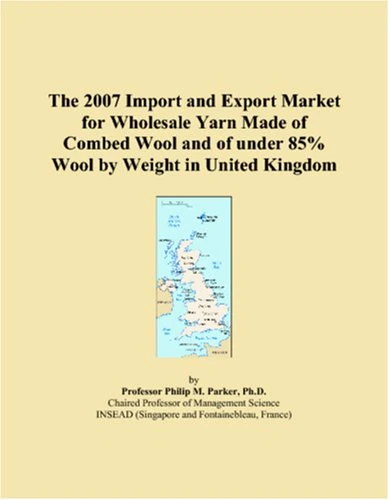 The 2007 Import and Export Market for Wholesale Yarn Made of Combed Wool and of under 85% Wool by Weight in United Kingdom