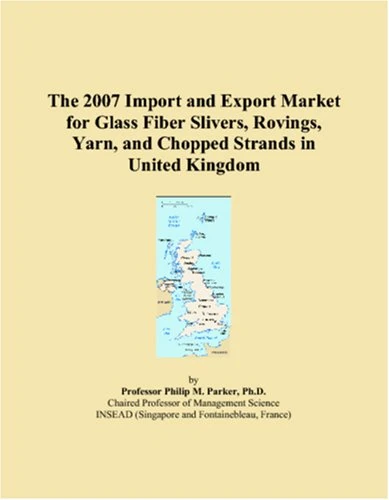 2007 UK Glass Fiber Import and Export Market Report