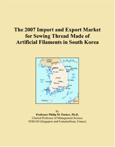 The 2007 Import and Export Market for Sewing Thread Made of Artificial Filaments in South Korea