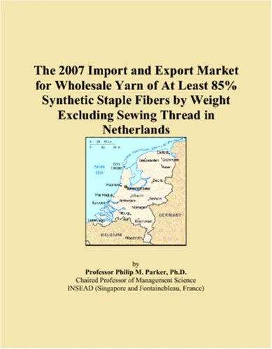 The 2007 Import and Export Market for Wholesale Yarn of At Least 85% Synthetic Staple Fibers by Weight Excluding Sewing Thread in Netherlands