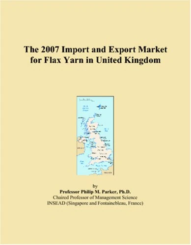 The 2007 Import and Export Market for Flax Yarn in United Kingdom