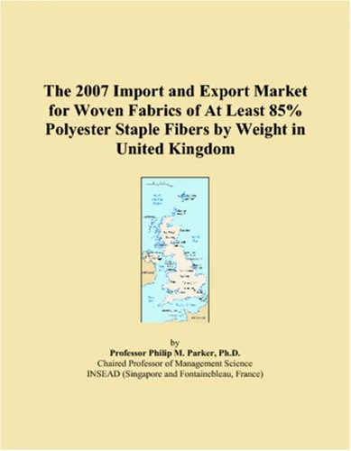 The 2007 Import and Export Market for Woven Fabrics of At Least 85% Polyester Staple Fibers by Weight in United Kingdom