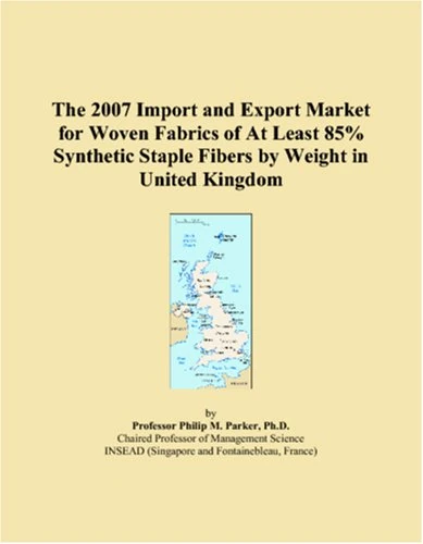 The 2007 Import and Export Market for Woven Fabrics of At Least 85% Synthetic Staple Fibers by Weight in United Kingdom