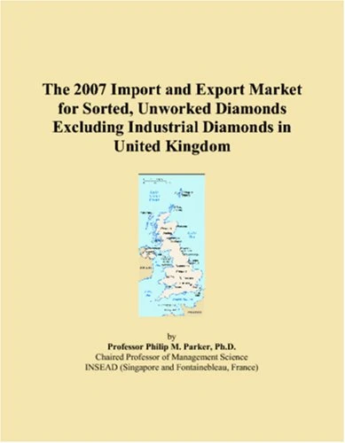 The 2007 Import and Export Market for Sorted, Unworked Diamonds Excluding Industrial Diamonds in United Kingdom