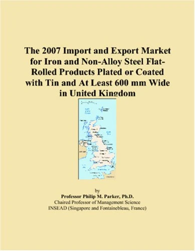2007 UK Iron and Steel Flat-Rolled Products Market Report
